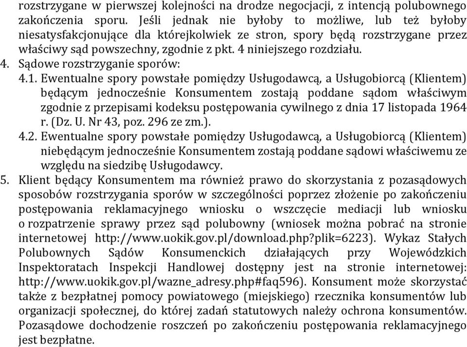 niniejszego rozdziału. 4. Sądowe rozstrzyganie sporów: 4.1.