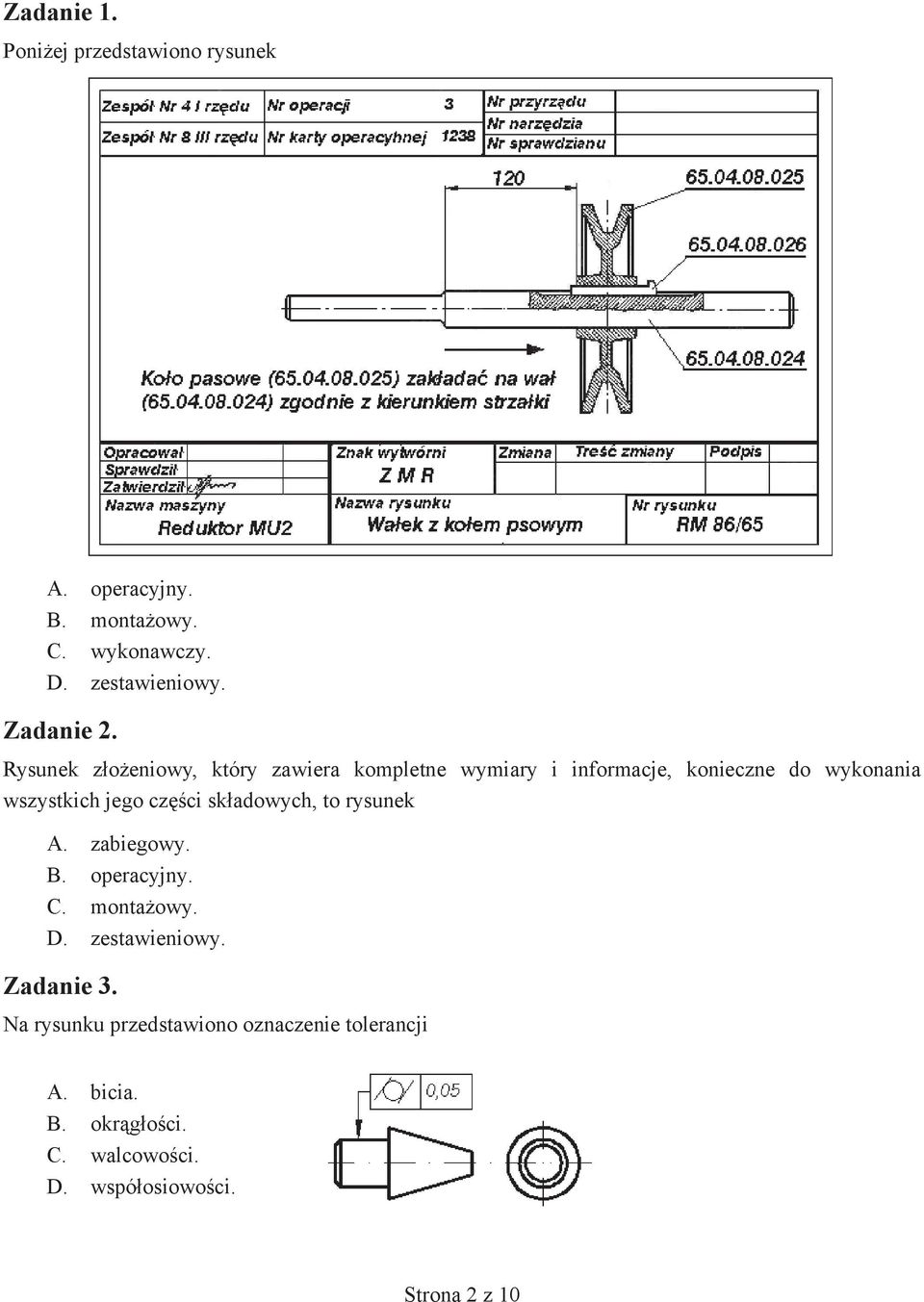 Rysunek złożeniowy, który zawiera kompletne wymiary i informacje, konieczne do wykonania wszystkich jego