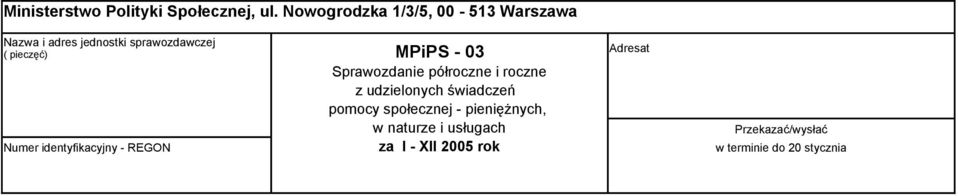 MPiPS - 03 Sprawozdanie półroczne i roczne z udzielonych świadczeń pomocy społecznej
