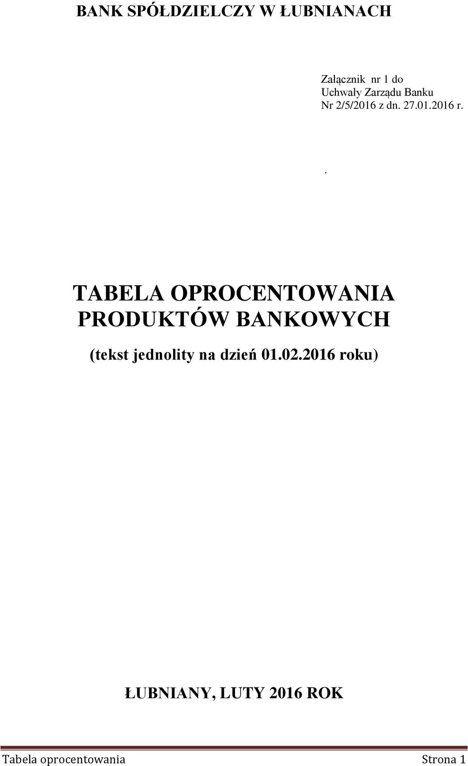 . TABELA OPROCENTOWANIA PRODUKTÓW BANKOWYCH (tekst jednolity