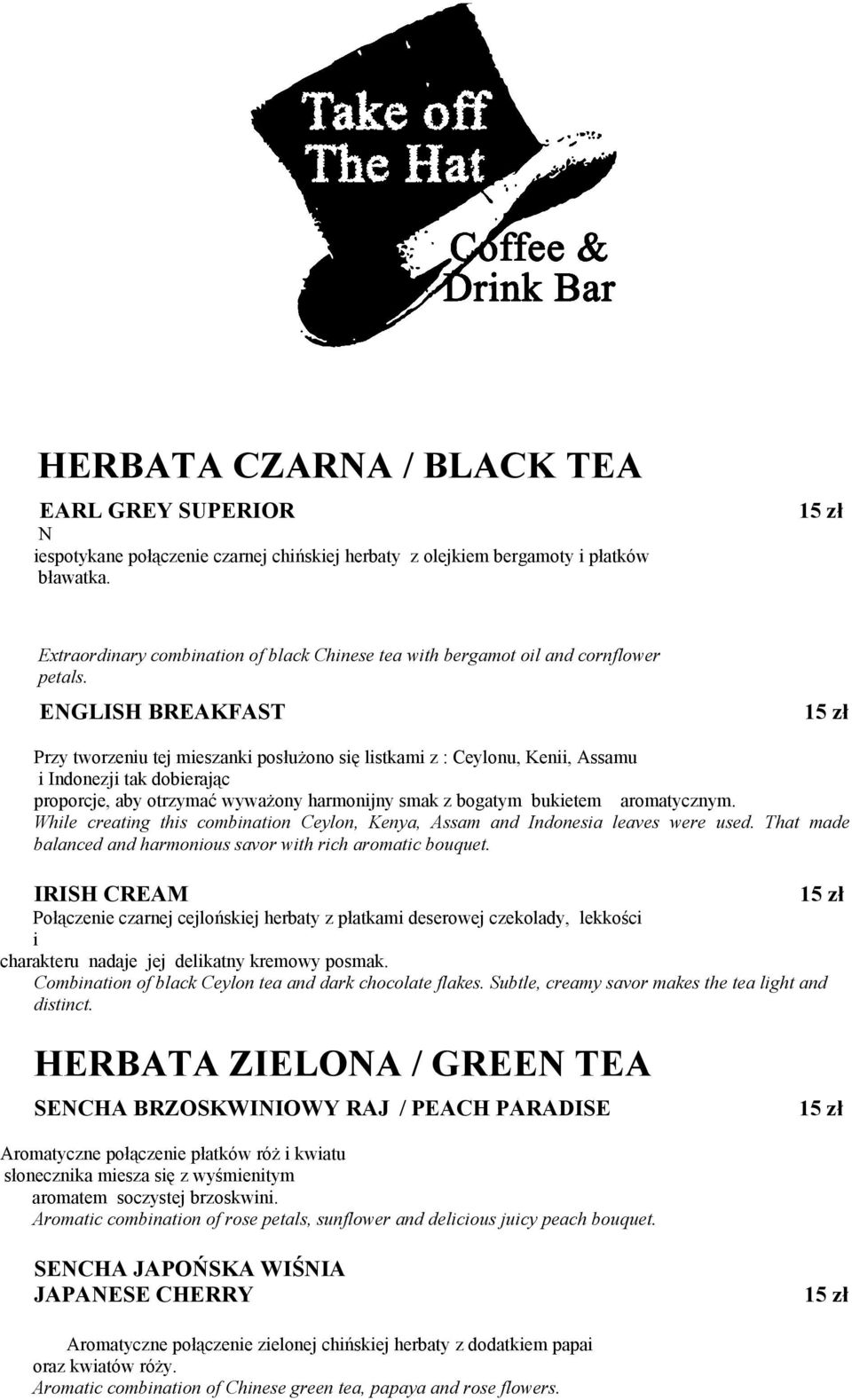 ENGLISH BREAKFAST Przy tworzeniu tej mieszanki posłużono się listkami z : Ceylonu, Kenii, Assamu i Indonezji tak dobierając proporcje, aby otrzymać wyważony harmonijny smak z bogatym bukietem