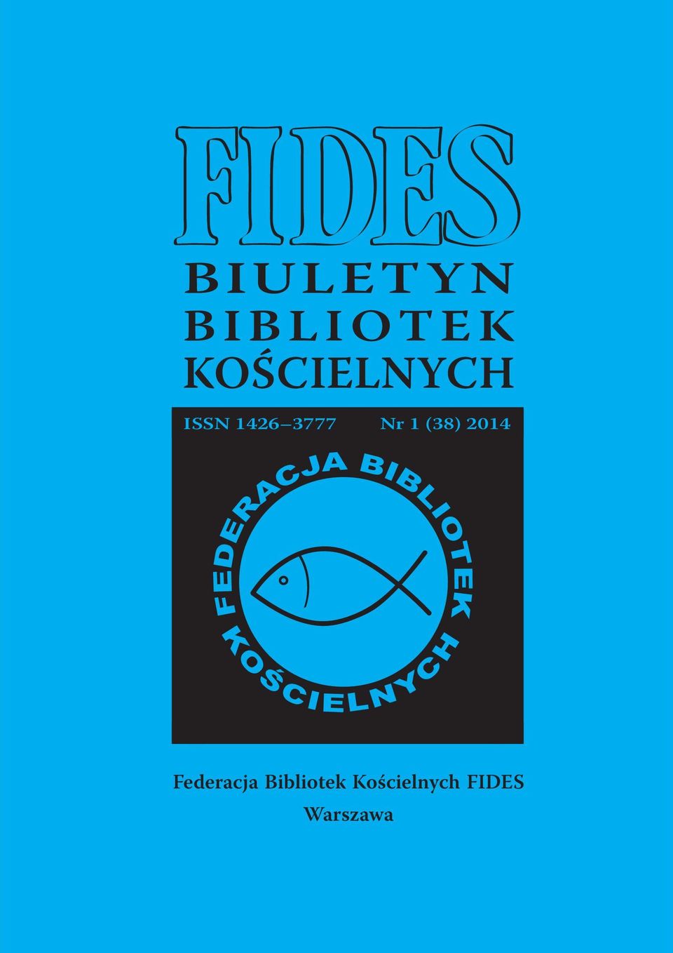 Nr 1 (38) 2014 Federacja