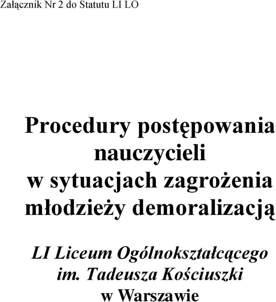 zagrożenia młodzieży demoralizacją LI Liceum