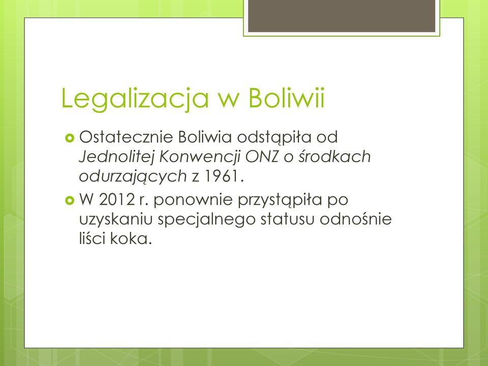 odurzających z 1961. W 2012 r.