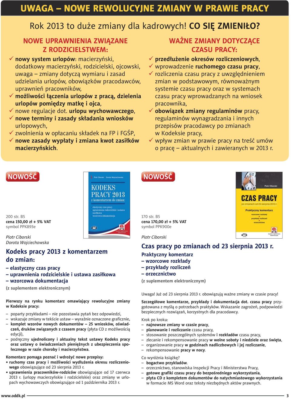 pracodawców, uprawnień pracowników, możliwości łączenia urlopów z pracą, dzielenia urlopów pomiędzy matkę i ojca, nowe regulacje dot.