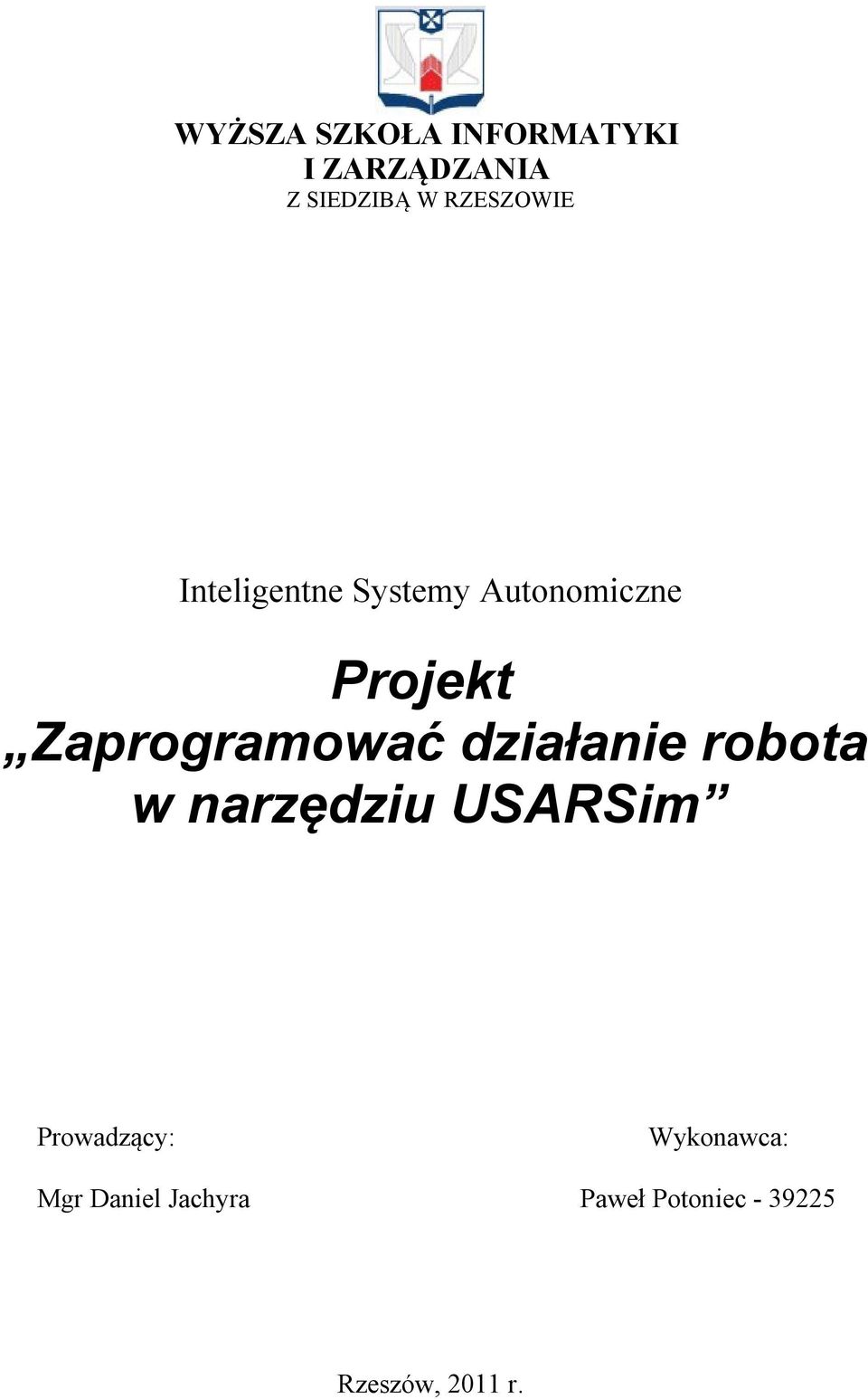 Zaprogramować działanie robota w narzędziu USARSim