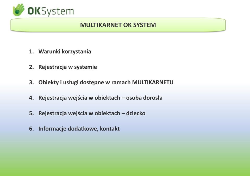 Obiekty i usługi dostępne w ramach MULTIKARNETU 4.