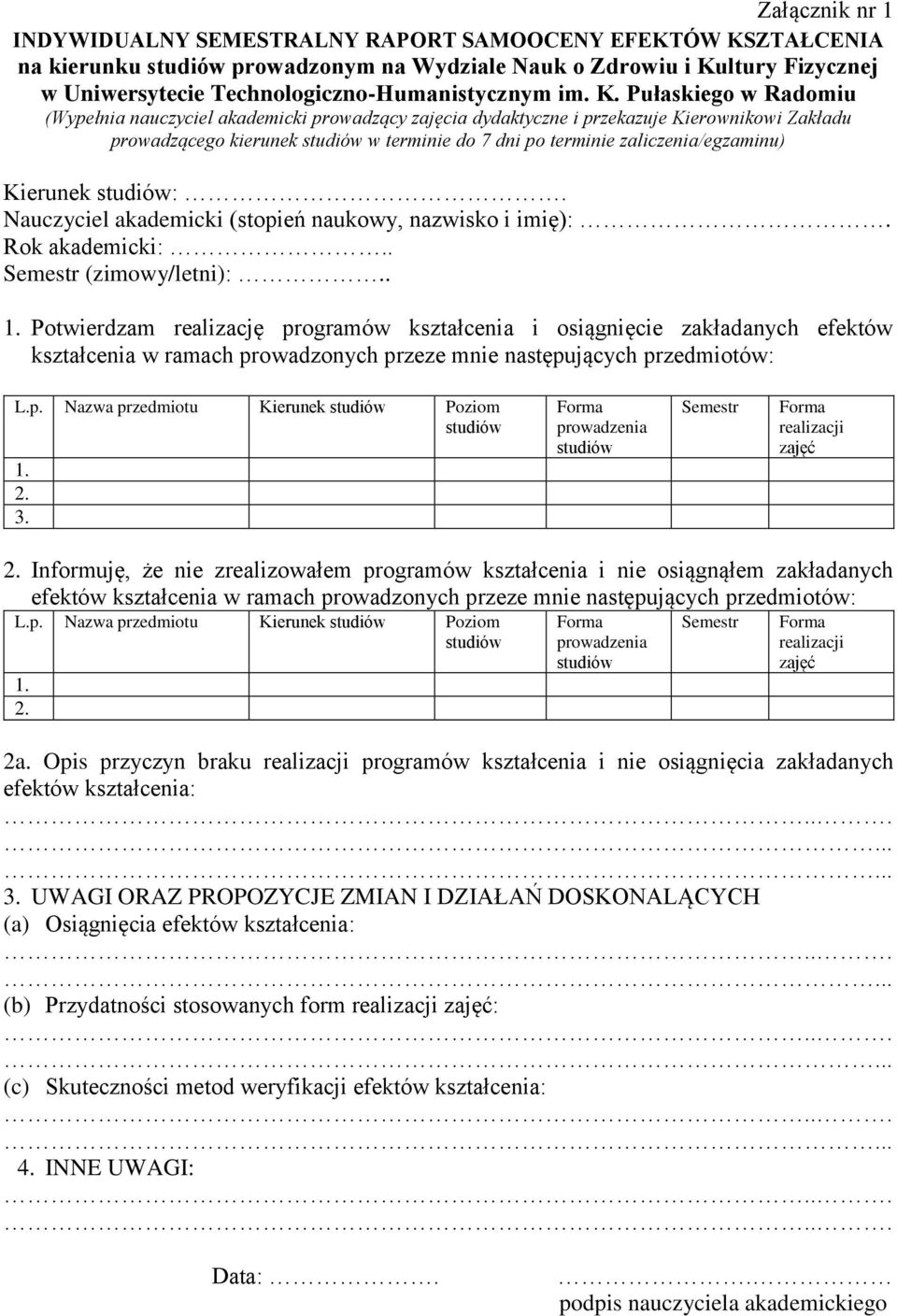 Rok akademicki:.. (zimowy/letni):.. Potwierdzam realizację pr