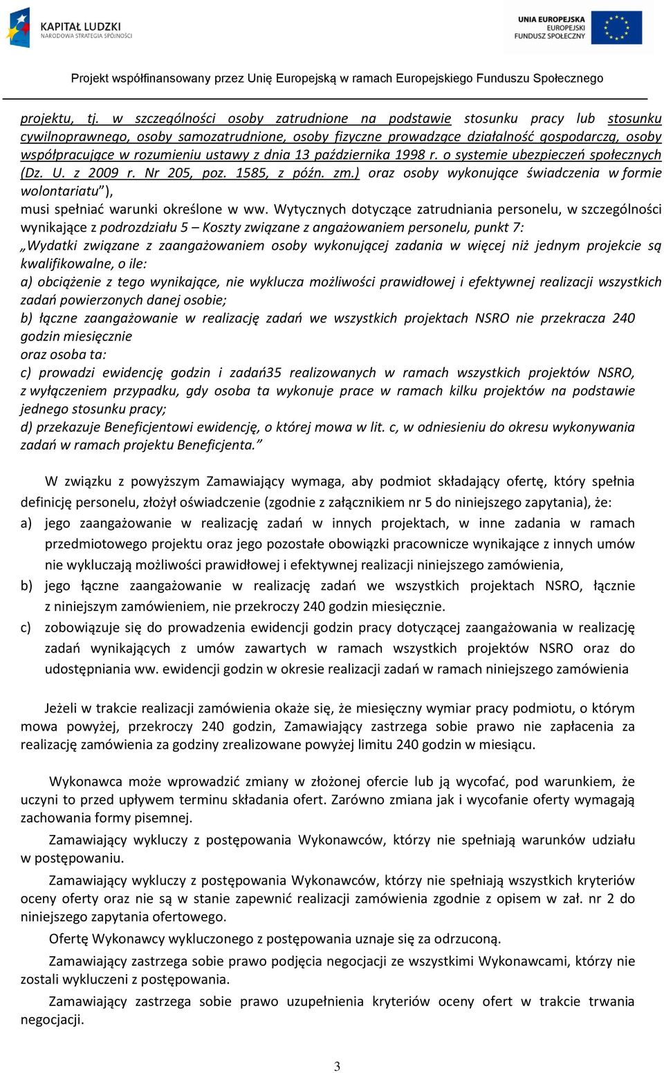 ustawy z dnia 13 października 1998 r. o systemie ubezpieczeń społecznych (Dz. U. z 2009 r. Nr 205, poz. 1585, z późn. zm.