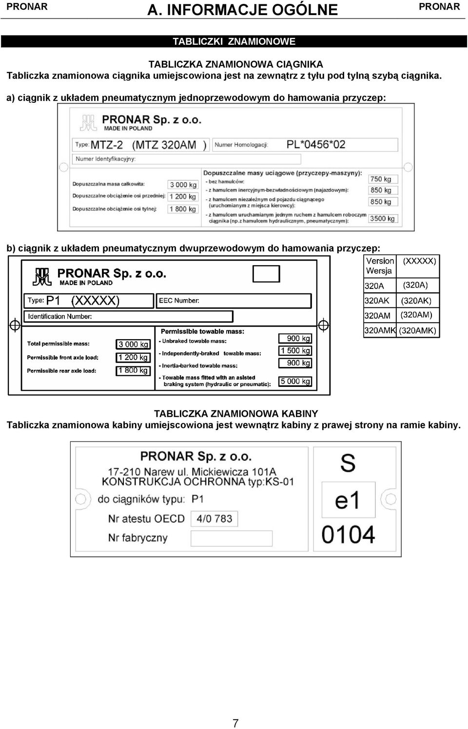 a) ciągnik z układem pneumatycznym jednoprzewodowym do hamowania przyczep: b) ciągnik z układem pneumatycznym