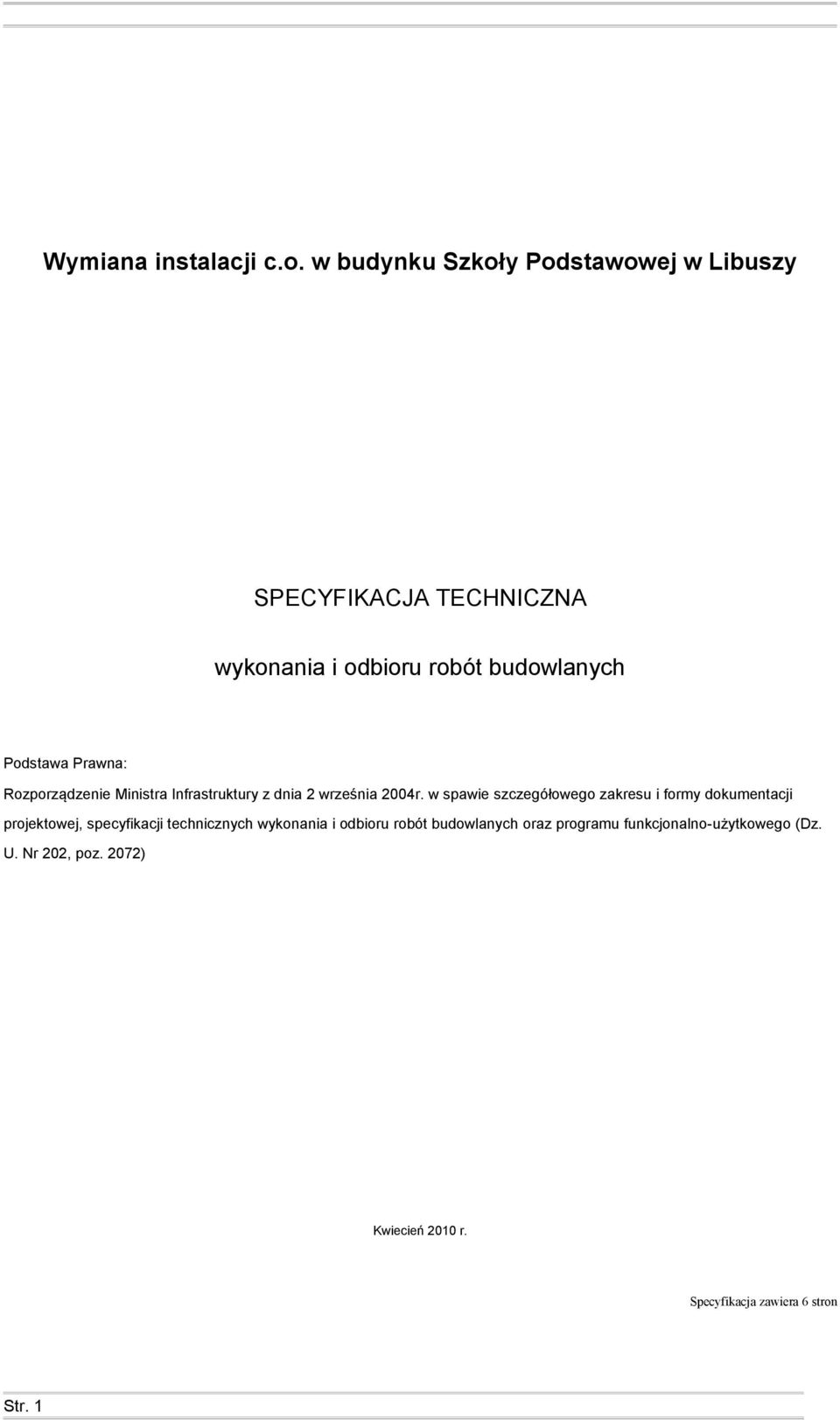 Prawna: Rozporządzenie Ministra Infrastruktury z dnia 2 września 2004r.