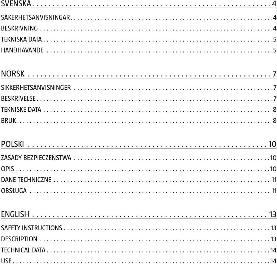 DATA 8 BRUK 8 POLSKI 10 ZASADY BEZPIECZEŃSTWA 10 OPIS 10 DANE TECHNICZNE