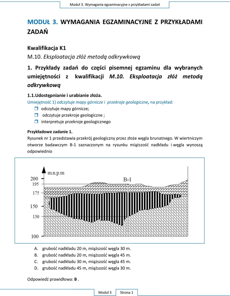 U 1), : odczytuje przekroje geologiczne ; interpretuje przekroje
