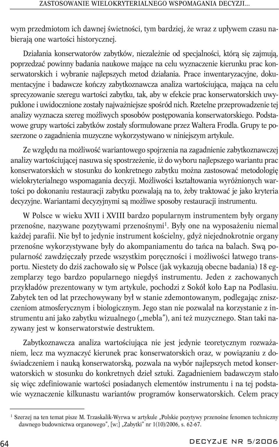 metod działania.