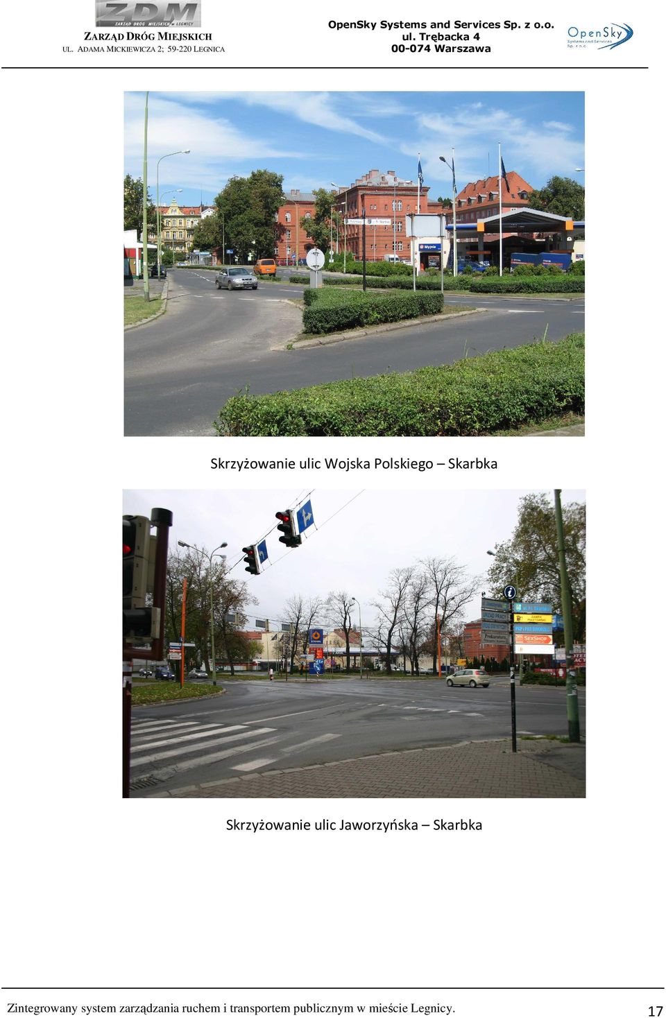Jaworzyńska Skarbka Zintegrowany system