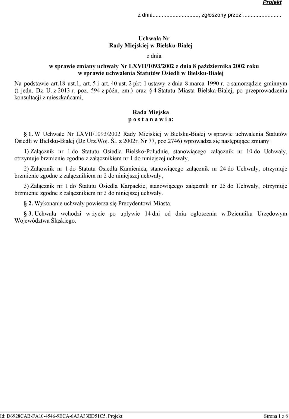 18 ust.1, art. 5 i art. 40 ust. 2 pkt 1 ustawy z dnia 8 marca 1990 r. o samorządzie gminnym (t. jedn. Dz. U. z 2013 r. poz. 594 z późn. zm.