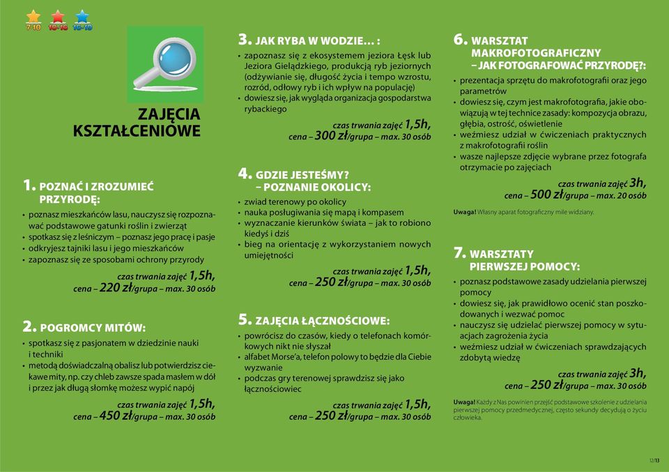 mieszkańców zapoznasz się ze sposobami ochrony przyrody cena 220 zł/grupa max. 30 osób 2.