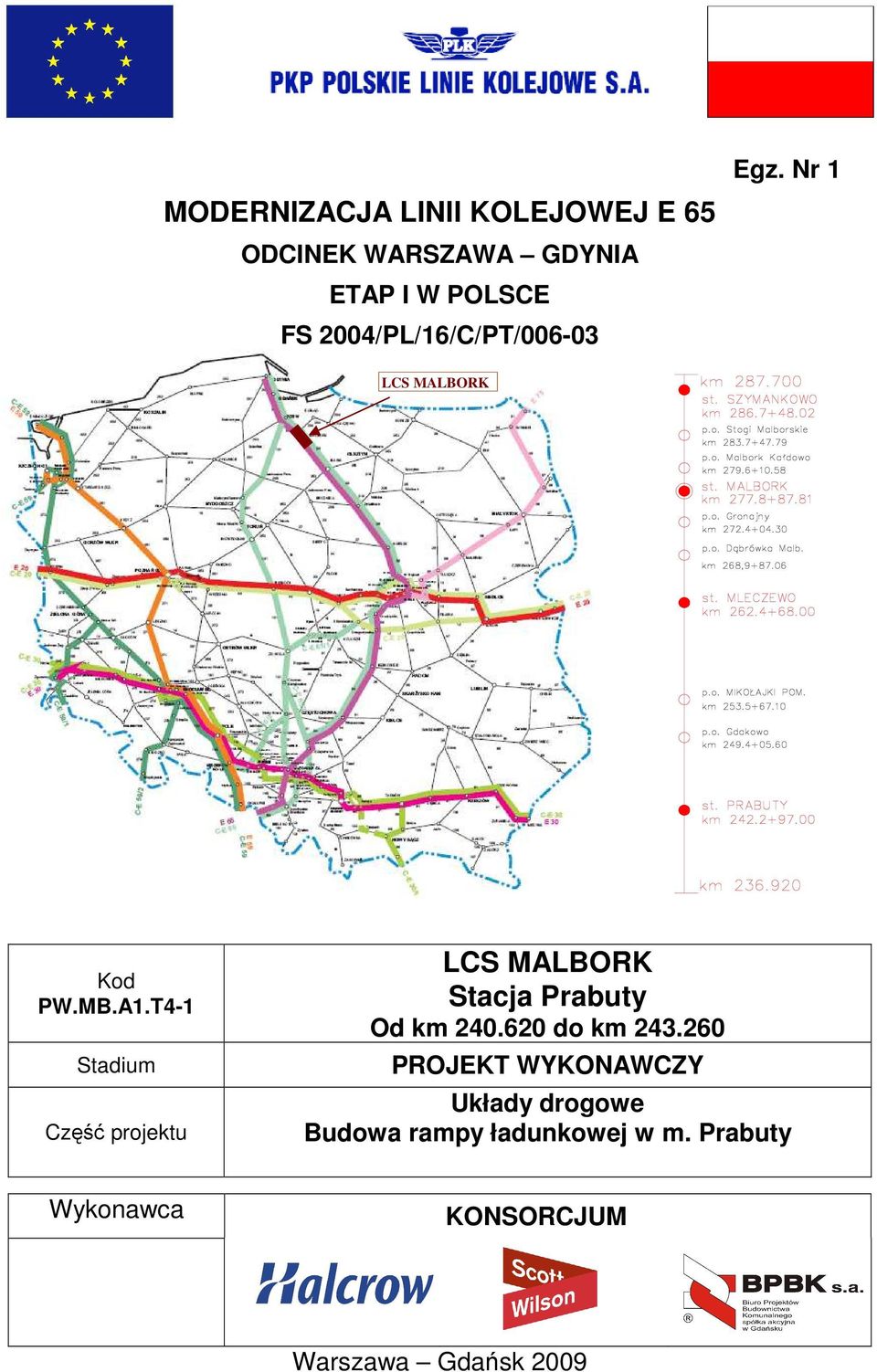 Nr 1 LCS MALBORK Kod Stadium Część projektu LCS MALBORK Stacja