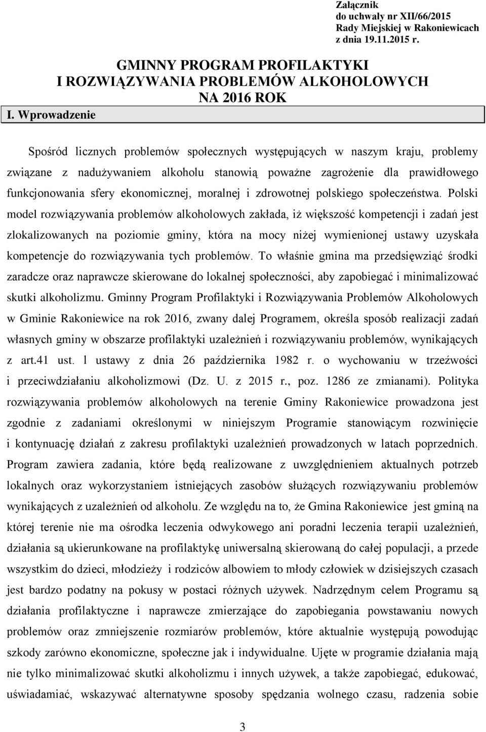 ekonomicznej, moralnej i zdrowotnej polskiego społeczeństwa.