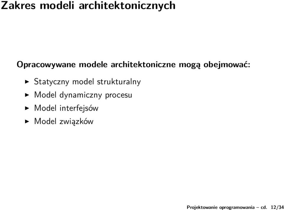 modele architektoniczne mogą obejmować: Statyczny