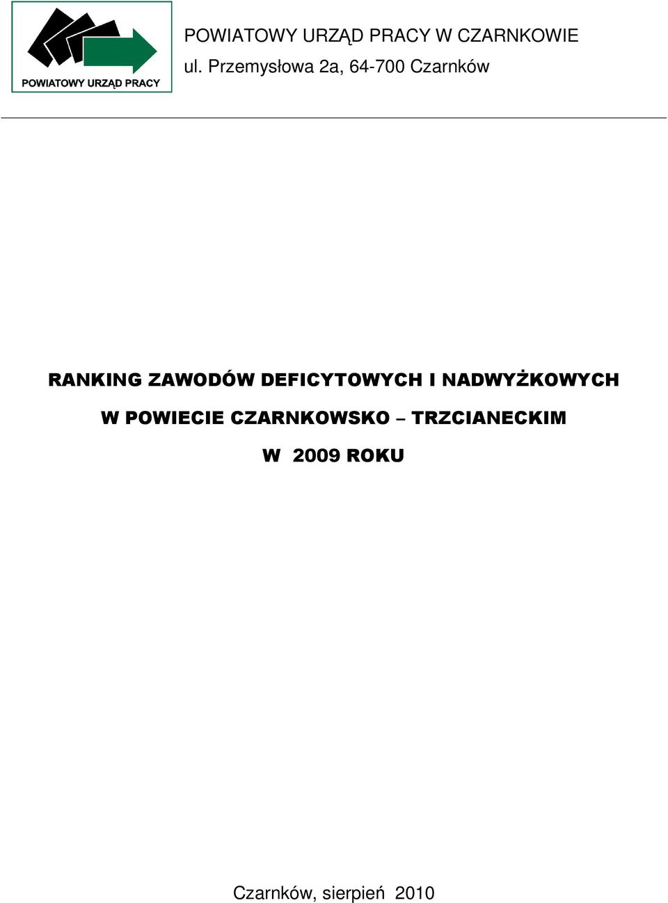 ZAWODÓW DEFICYTOWYCH I NADWYŻKOWYCH W POWIECIE