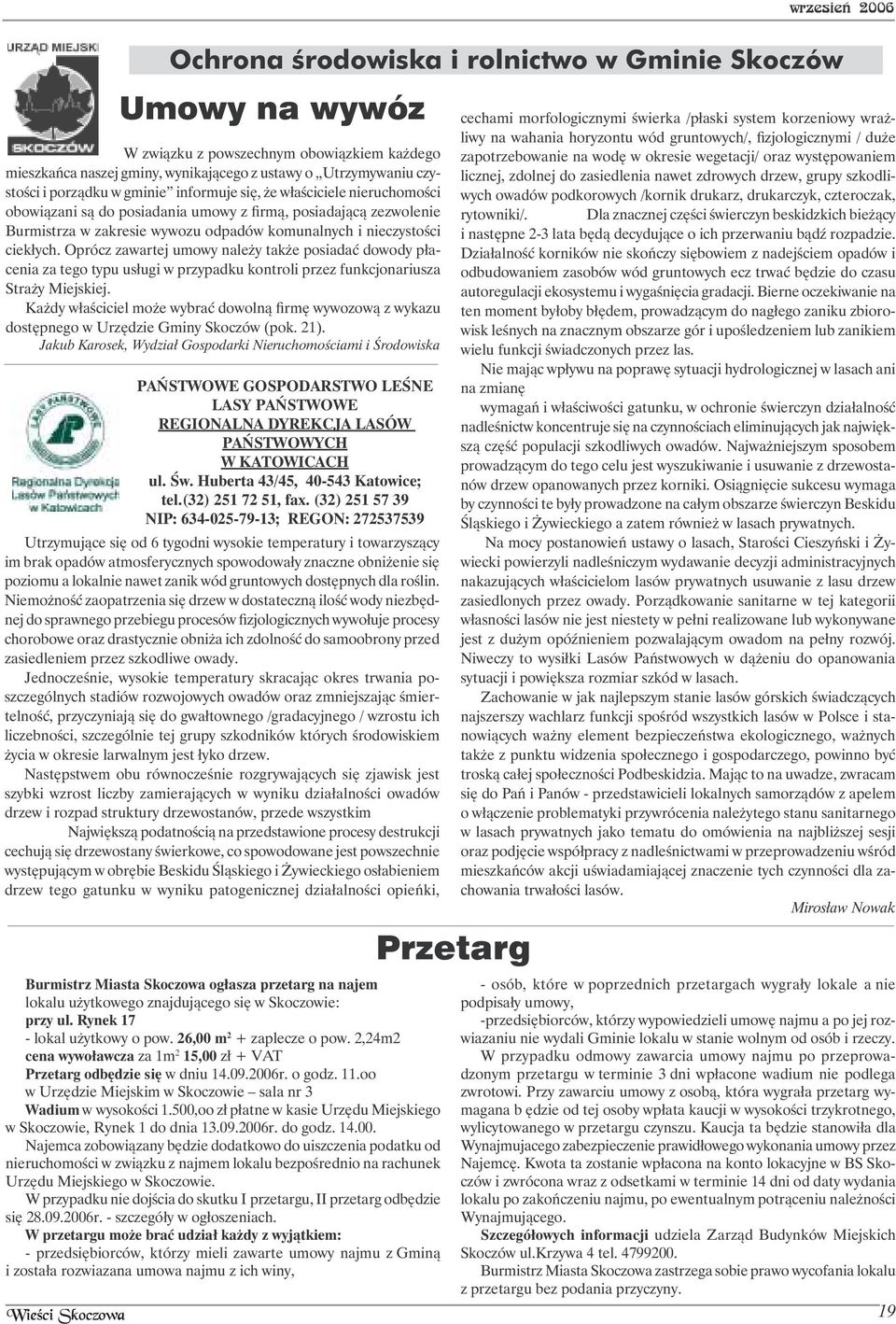 Oprócz zawartej umowy należy także posiadać dowody płacenia za tego typu usługi w przypadku kontroli przez funkcjonariusza Straży Miejskiej.