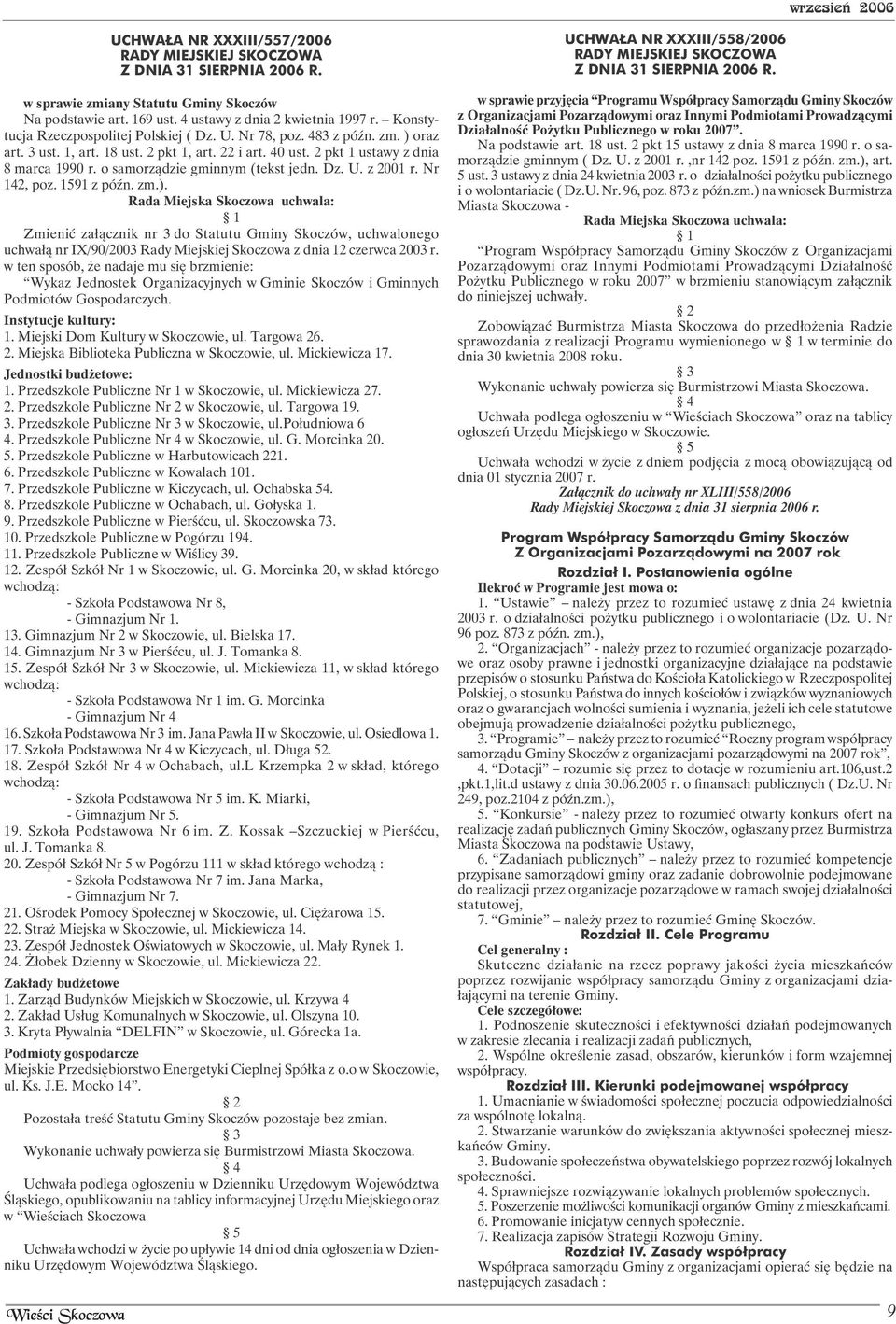 o samorządzie gminnym (tekst jedn. Dz. U. z 2001 r. Nr 142, poz. 1591 z późn. zm.).