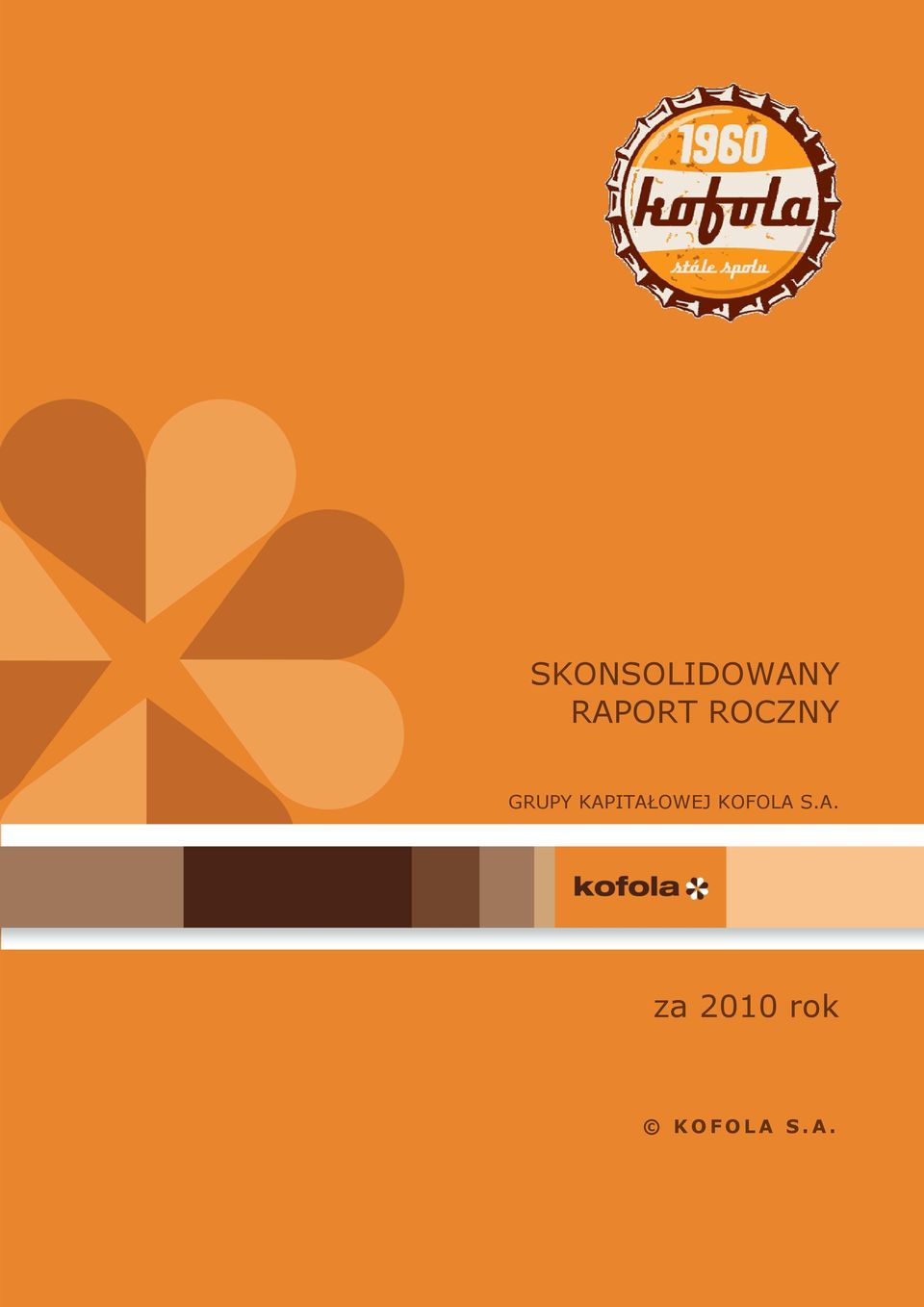 KAPITAŁOWEJ KOFOLA S.