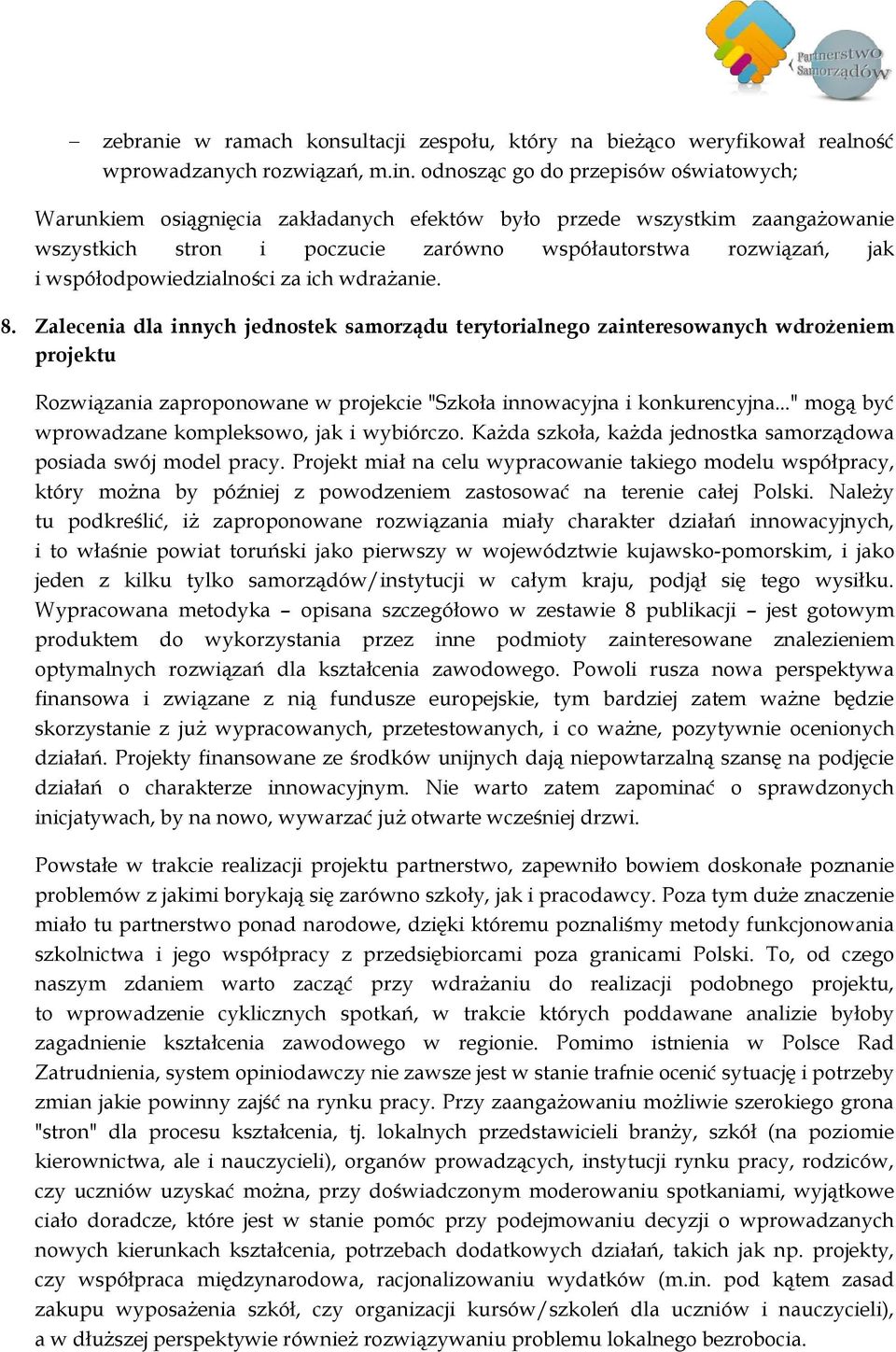 współodpowiedzialności za ich wdrażanie. 8.