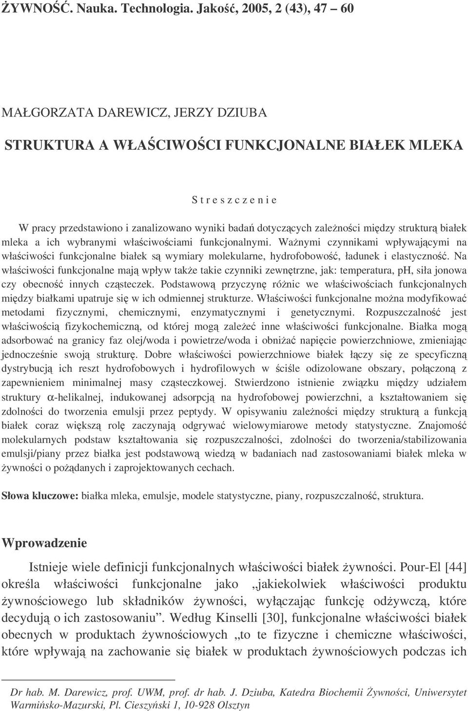 zalenoci midzy struktur białek mleka a ich wybranymi właciwociami funkcjonalnymi.