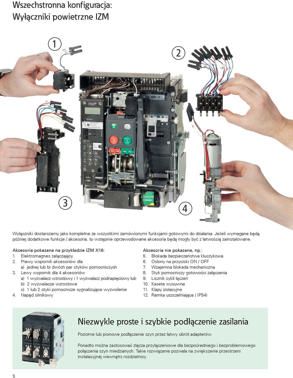 Elektromagnes za³¹czaj¹cy 2. Prawy wspornik akcesoriów dla a) jednej lub b) dwóch par styków pomocniczych 3.