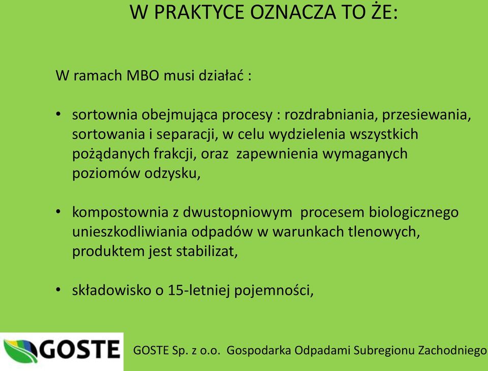 odzysku, kompostownia z dwustopniowym procesem biologicznego unieszkodliwiania odpadów w warunkach tlenowych,