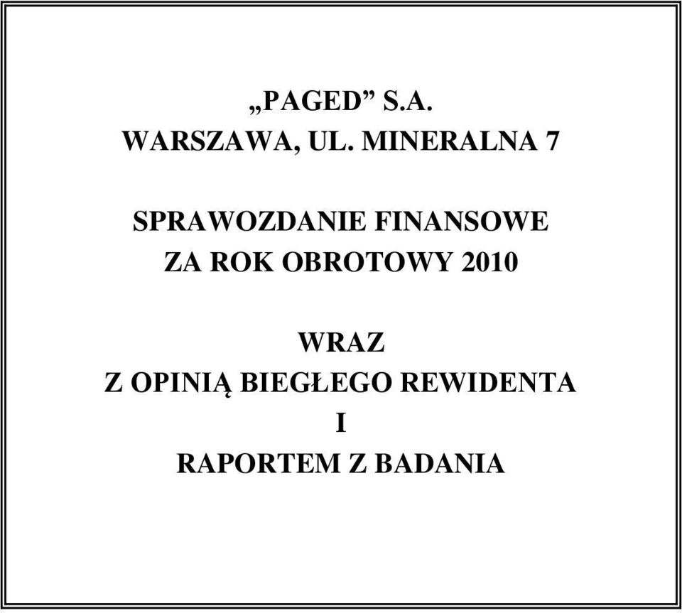 FINANSOWE ZA ROK OBROTOWY 2010