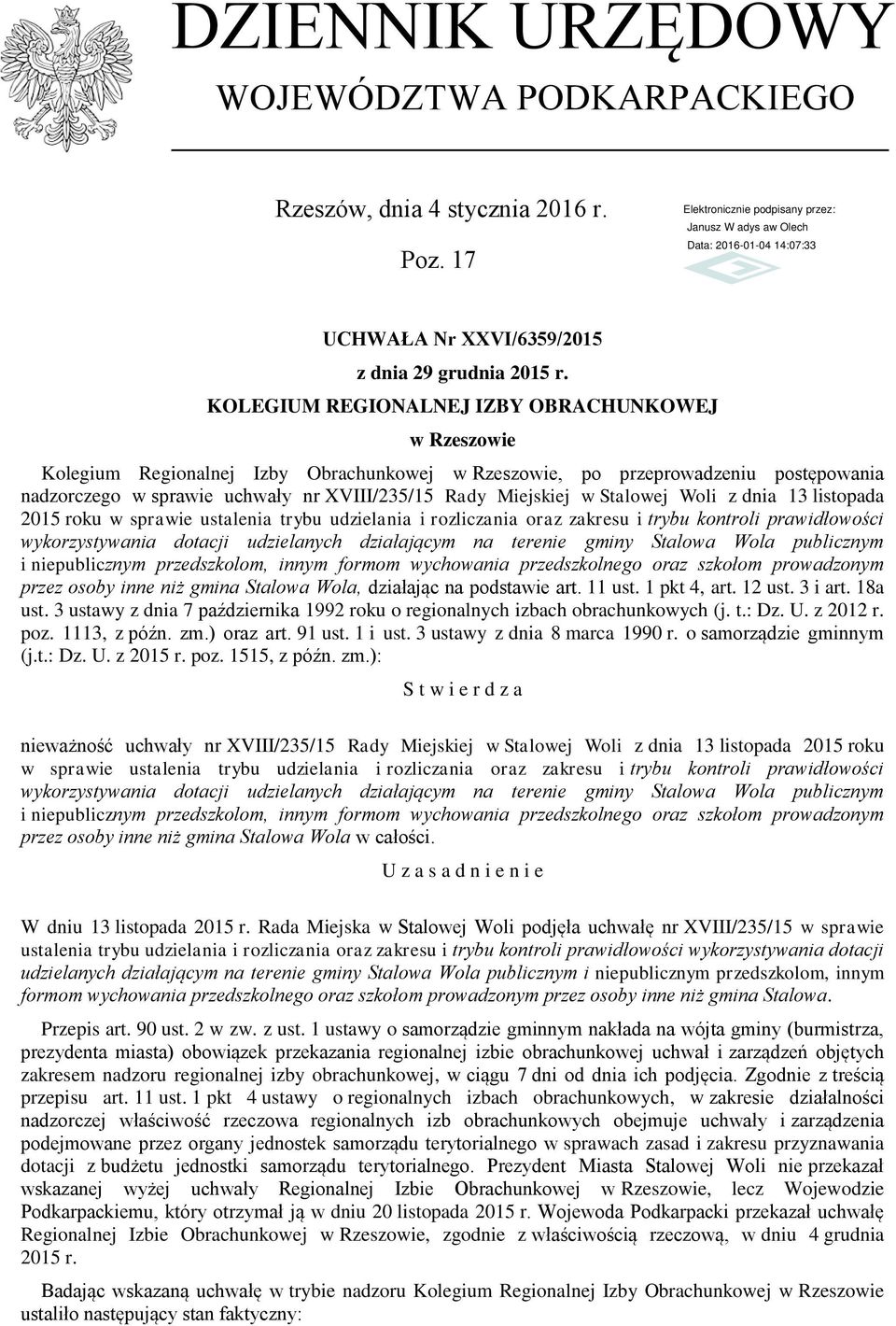 Stalowej Woli z dnia 13 listopada 2015 roku w sprawie ustalenia trybu udzielania i rozliczania oraz zakresu i trybu kontroli prawidłowości wykorzystywania dotacji udzielanych działającym na terenie