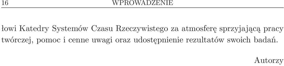 sprzyjającą pracy twórczej, pomoc i cenne