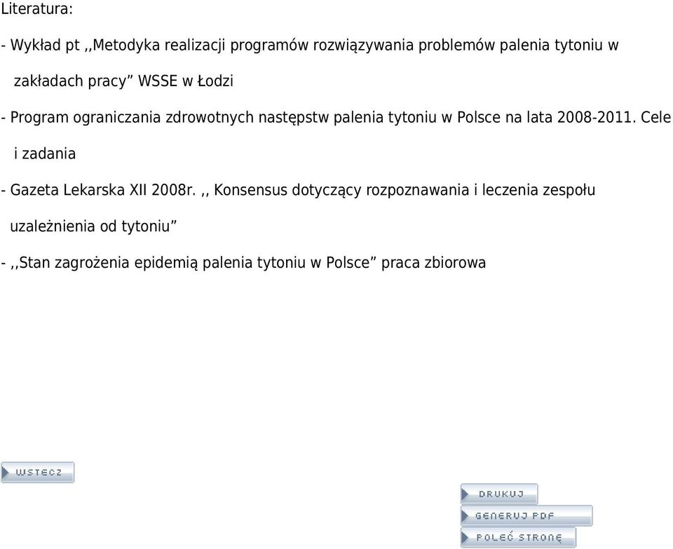 lata 2008-2011. Cele i zadania - Gazeta Lekarska XII 2008r.
