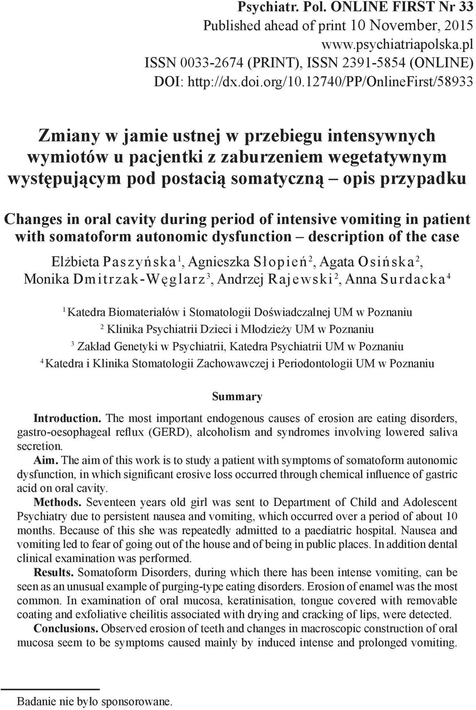 during period of intensive vomiting in patient with somatoform autonomic dysfunction description of the case Elżbieta Paszyńska 1, Agnieszka Słopień 2, Agata Osińska 2, Monika Dmitrzak-Węglarz 3,