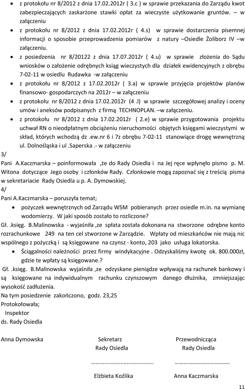 z posiedzenia nr 8/20122 z dnia 17.07.2012r ( 4.