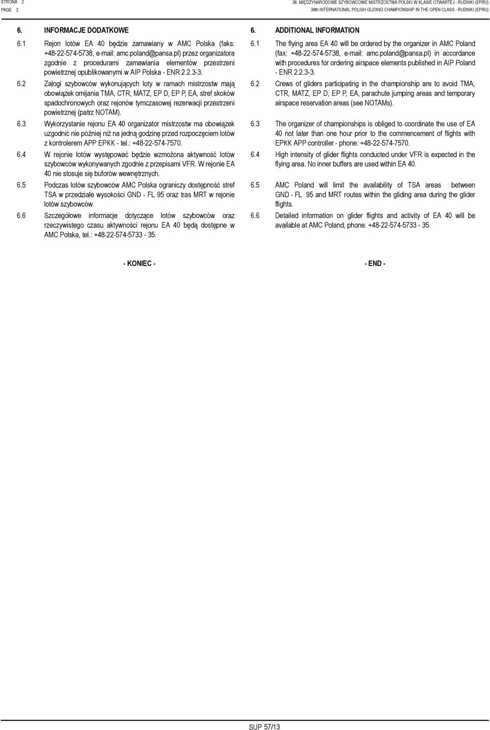 pl) przez organizatora zgodnie z procedurami zamawiania elementów przestrzeni powietrznej opublikowanymi w AIP Polska - ENR 2.2.3-3. 6.