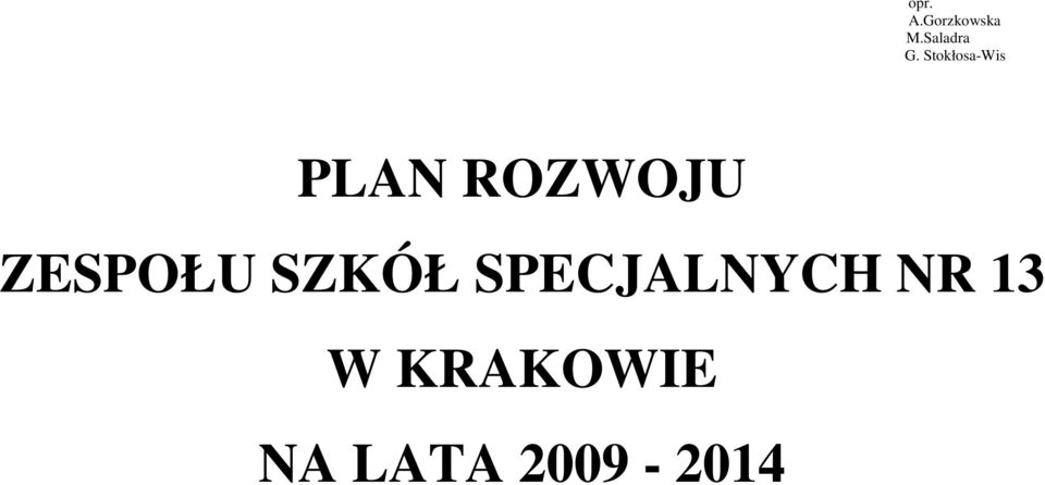 ZESPOŁU SZKÓŁ SPECJALNYCH NR
