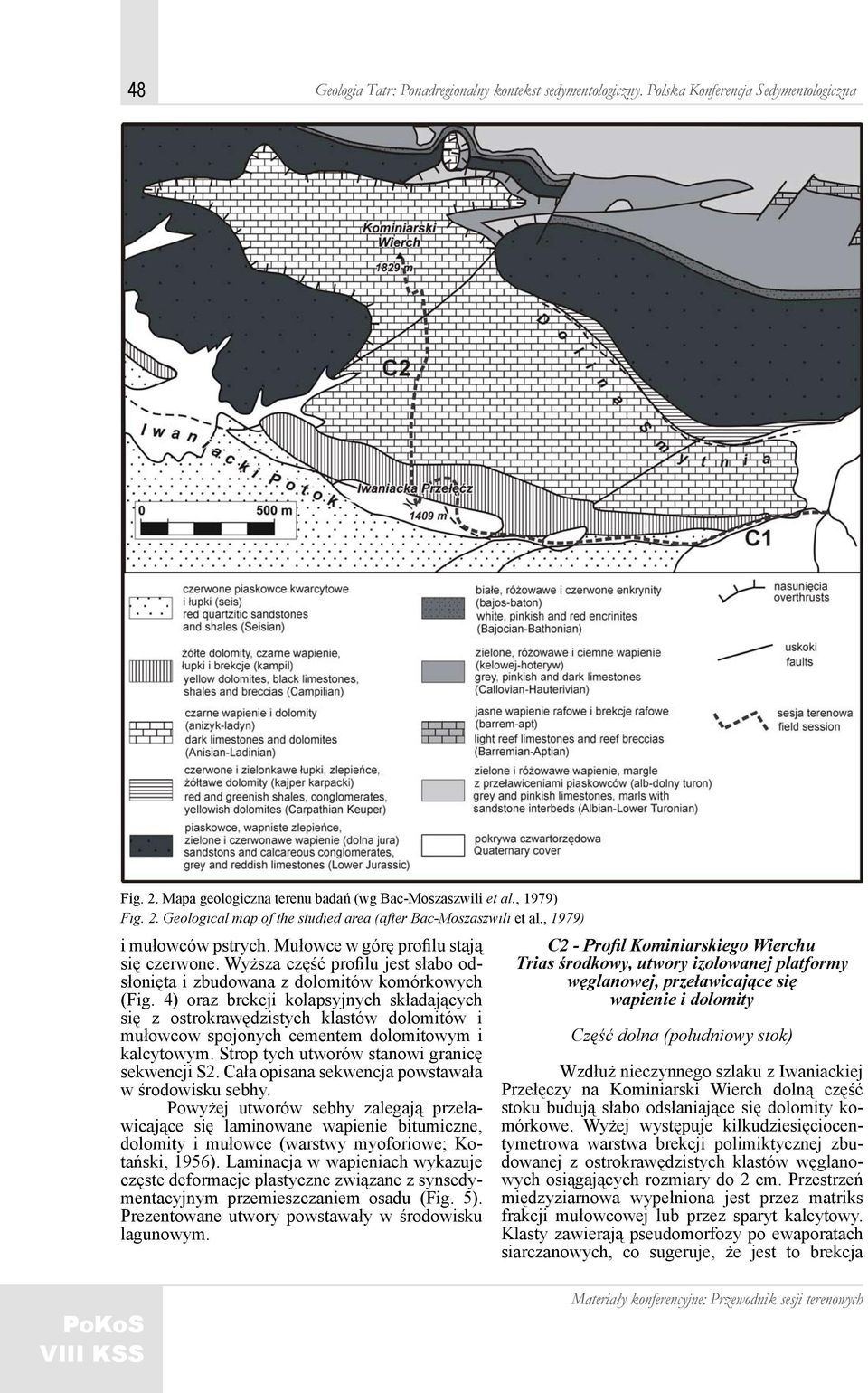 4) oraz brekcji kolapsyjnych składających się z ostrokrawędzistych klastów dolomitów i mułowcow spojonych cementem dolomitowym i kalcytowym. Strop tych utworów stanowi granicę sekwencji S2.