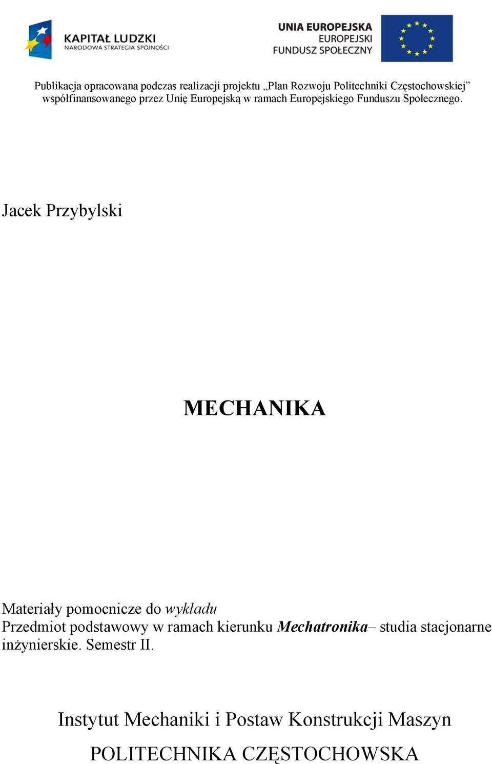 Jacek blsk MEHNIK Mateał pomocce do wkładu edmot podstawow w amach keuku