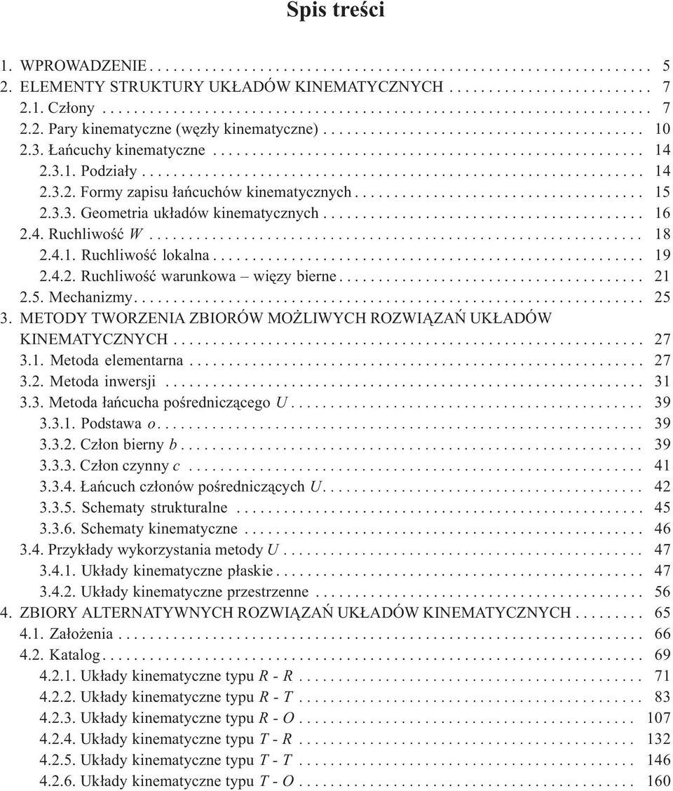 .................................... 15 2.3.3. Geometria uk³adów kinematycznych......................................... 16 2.4. Ruchliwoœæ W............................................................... 18 2.