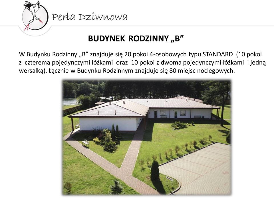 łóżkami oraz 10 pokoi z dwoma pojedynczymi łóżkami i jedną