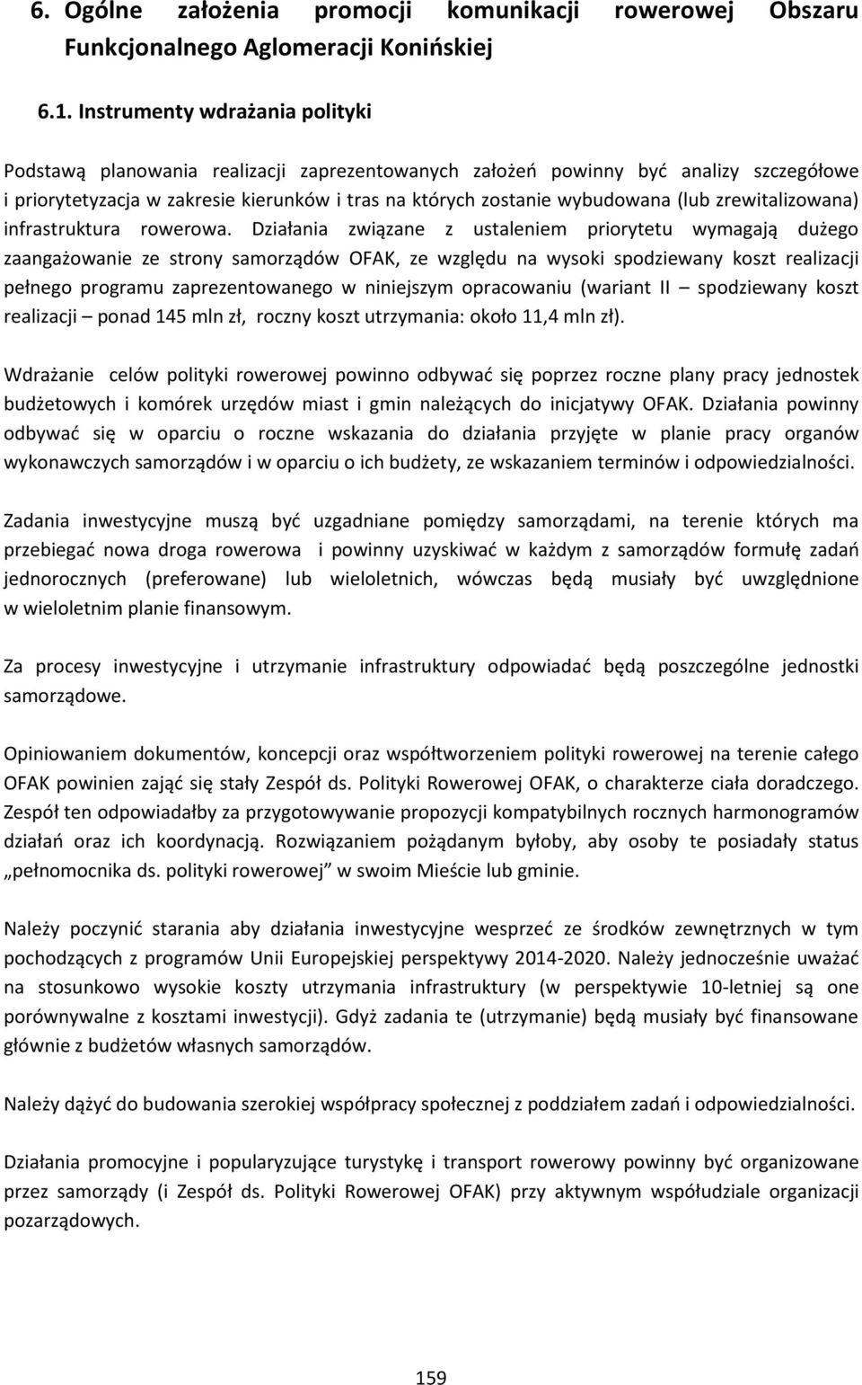 (lub zrewitalizowana) infrastruktura rowerowa.