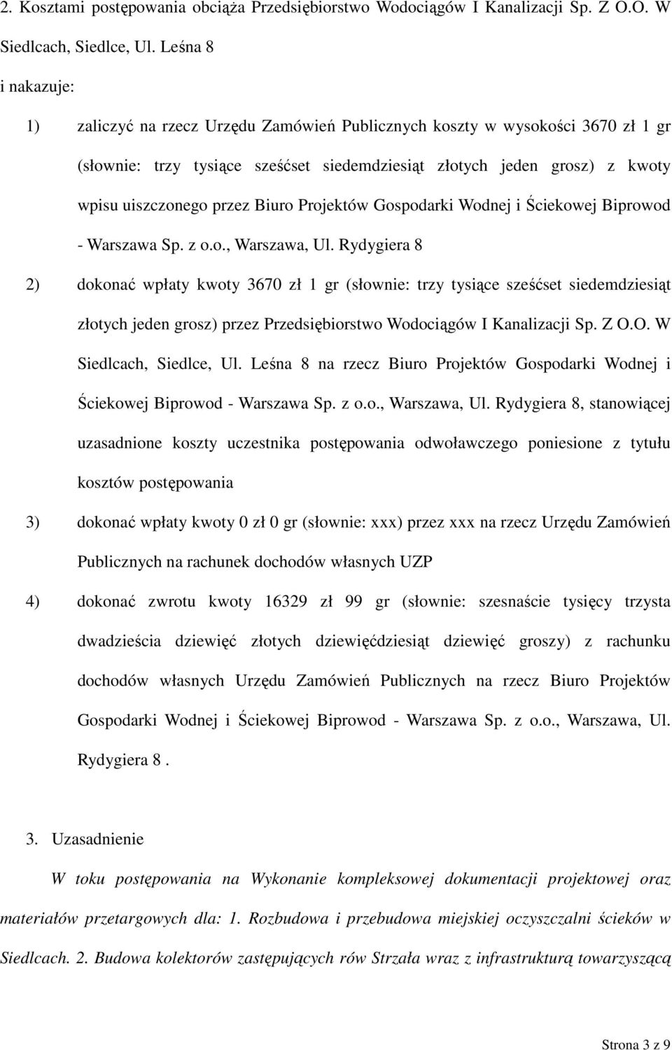 przez Biuro Projektów Gospodarki Wodnej i Ściekowej Biprowod - Warszawa Sp. z o.o., Warszawa, Ul.