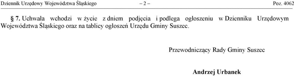 Dzienniku Urzędowym Województwa Śląskiego oraz na tablicy