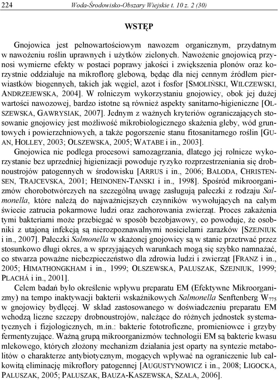 takich jak węgiel, azot i fosfor [SMOLIŃSKI, WILCZEWSKI, ANDRZEJEWSKA, 2004].