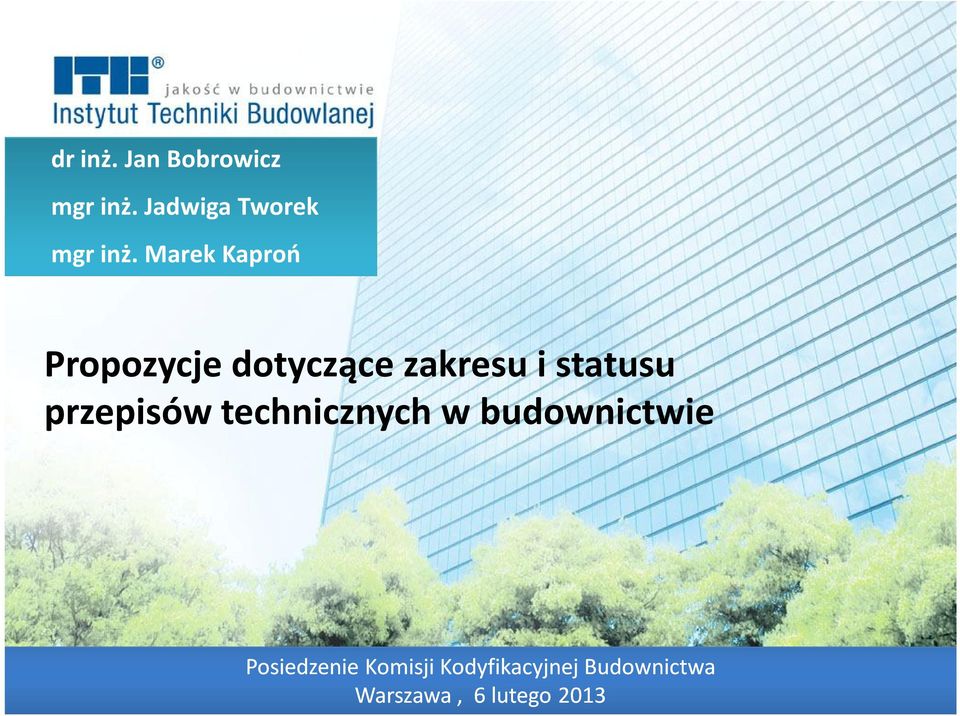 przepisów technicznych w budownictwie Posiedzenie