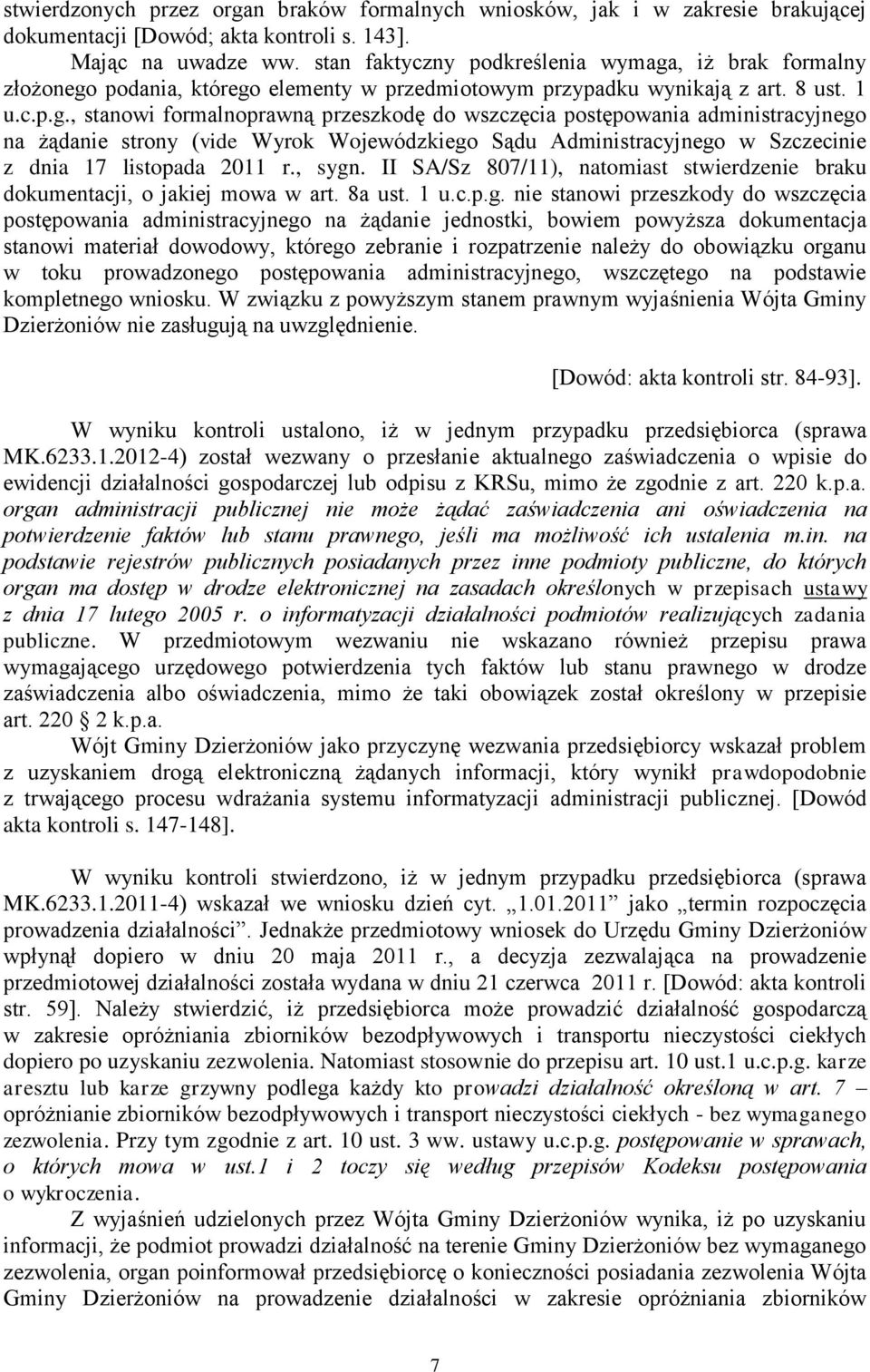 , iż brak formalny złożonego